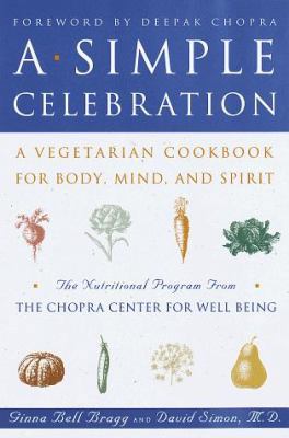 A Simple Celebration: A Vegetarian Cookbook for... 0609801813 Book Cover