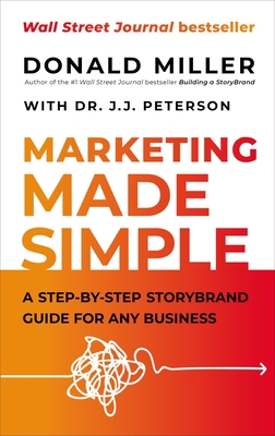 Marketing Made Simple: A Step-By-Step Storybran... 1400203791 Book Cover