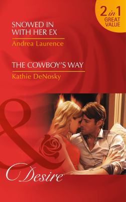 Snowed in with Her Ex (Mills and Boon Desire) 0263252450 Book Cover