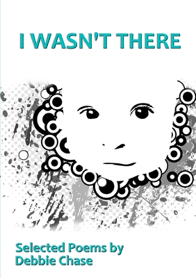 I Wasn't There 1326724002 Book Cover