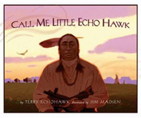 Call Me Echohawk 1555178049 Book Cover