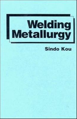 Welding Metallurgy 0471840904 Book Cover