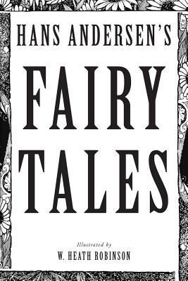 Hans Andersen's Fairy Tales: Illustrated 1974284530 Book Cover