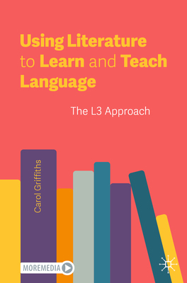 Using Literature to Learn and Teach Language: T... 3031545532 Book Cover