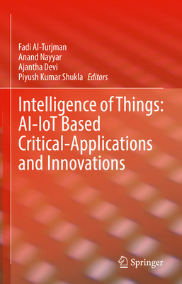 Intelligence of Things: Ai-Iot Based Critical-A... 3030827992 Book Cover