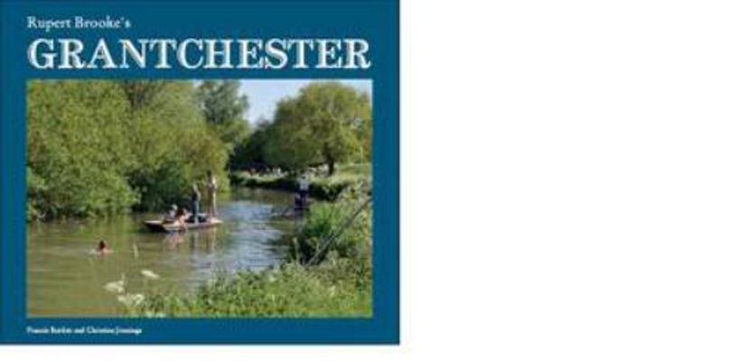Rupert Brooke's Grantchester 0954481836 Book Cover