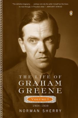 The Life of Graham Greene: Volume I: 1904-1939 0142004200 Book Cover