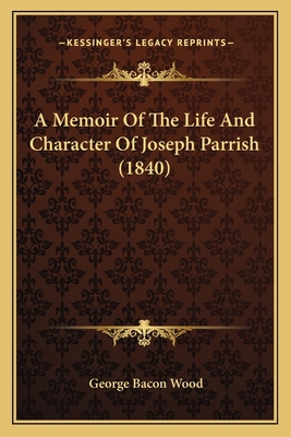 A Memoir Of The Life And Character Of Joseph Pa... 1165888092 Book Cover