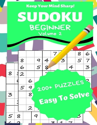 Sudoku Beginner Volume 2: 200+ Puzzles Easy to ... [Large Print] 1698148577 Book Cover