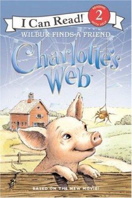 Charlotte's Web: Wilbur Finds a Friend 0060882816 Book Cover