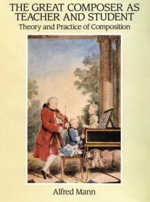 The Great Composer As Teacher and Student: Theo... 048628316X Book Cover