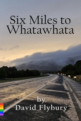 Six Miles to Whatawhata B0G4JRDYVM Book Cover