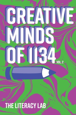 Creative Minds of 1134: Vol. 2 1312639199 Book Cover
