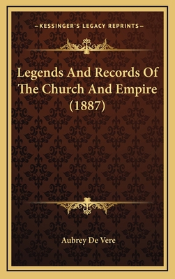 Legends and Records of the Church and Empire (1... 1165033062 Book Cover