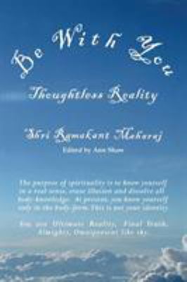 Be With You: Thoughtless Reality 0992875641 Book Cover