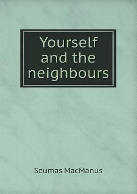 Yourself and the neighbours 5518678304 Book Cover