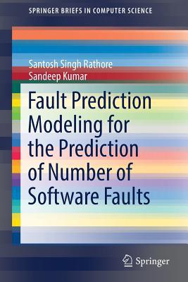 Fault Prediction Modeling for the Prediction of... 981137130X Book Cover
