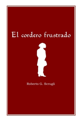 El cordero frustrado [Spanish] B098S1DXZW Book Cover