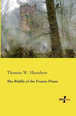 The Riddle of the Frozen Flame 3957388511 Book Cover