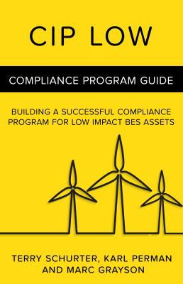 CIP Low: Compliance Program Guide 0997252243 Book Cover
