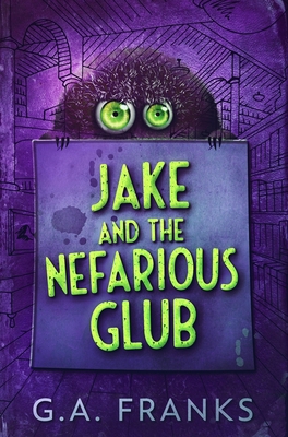 Jake and the Nefarious Glub: Premium Hardcover ... Book Cover