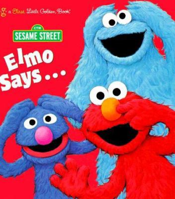 Elmo Says (Sesame Street) 0307976017 Book Cover