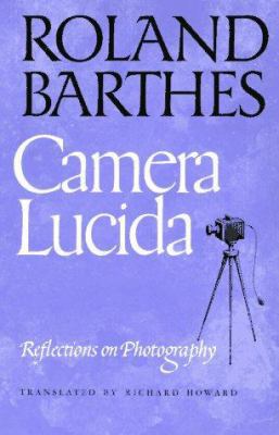 Camera Lucida: Reflections on Photography 0374521344 Book Cover