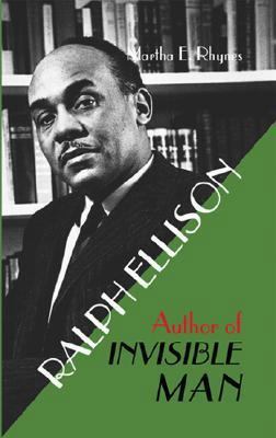 Ralph Ellison: Author of Invisible Man 1931798699 Book Cover