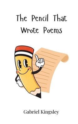 The Pencil That Wrote Poems 3690744385 Book Cover