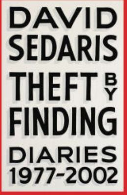 Theft by Finding: Diaries (1977-2016) 0316556653 Book Cover