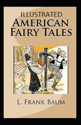 American Fairy Tales Illustrated B08ZW6N7YZ Book Cover