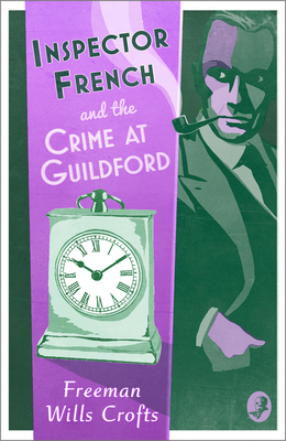 Inspector French and the Crime at Guildford 0008393249 Book Cover