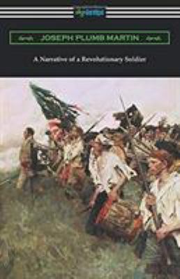 A Narrative of a Revolutionary Soldier 1420961047 Book Cover