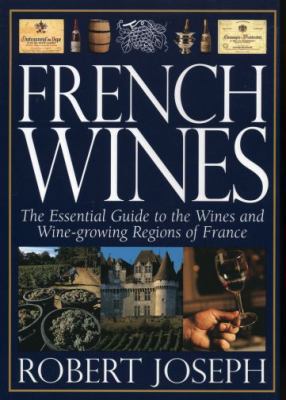 French Wines : The Essential Guide to the Wine ... 0195414977 Book Cover