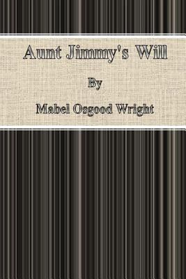 Aunt Jimmy's Will 1484008138 Book Cover