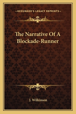 The Narrative Of A Blockade-Runner 1163604445 Book Cover
