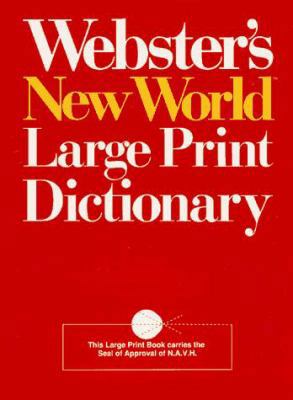 Webster's New World Large Print Dictionary [Large Print] 0671868624 Book Cover