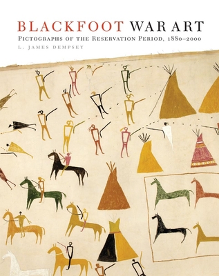 Blackfoot War Art: Pictographs of the Reservati... 0806154152 Book Cover