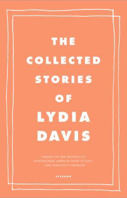 The Collected Stories of Lydia Davis 0312655398 Book Cover