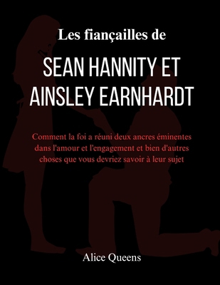 Les fiançailles de Sean Hannity et Ainsley Earn... [French] B0DRT35B3F Book Cover