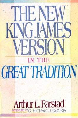 The New King James Version: In the Great Tradition 0840731485 Book Cover