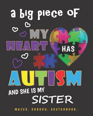 A Big Piece of My Heart Has Autism and She Is M... 1710791594 Book Cover