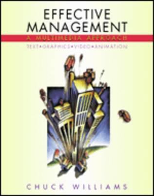 Effective Management: A Multimedia Approach 0324070918 Book Cover