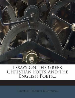 Essays on the Greek Christian Poets and the Eng... 1274027195 Book Cover