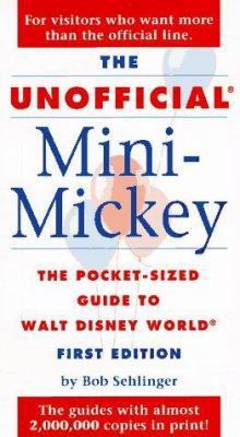 The Unofficial Mini-Mickey: The Pocket-Sized Gu... 0028615581 Book Cover