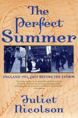 The Perfect Summer: England 1911, Just Before t... 0802118461 Book Cover