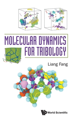 Molecular Dynamics for Tribology 9819812941 Book Cover