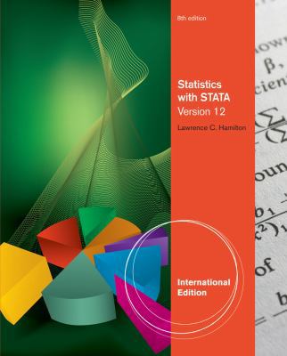 Statistics with Stata. Lawrence C. Hamilton 1111580723 Book Cover