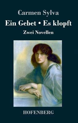 Ein Gebet / Es klopft: Zwei Novellen [German] 3743728966 Book Cover