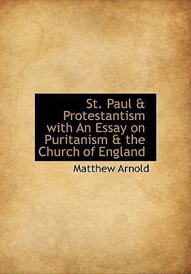 St. Paul & Protestantism with an Essay on Purit... [Large Print] 111537351X Book Cover